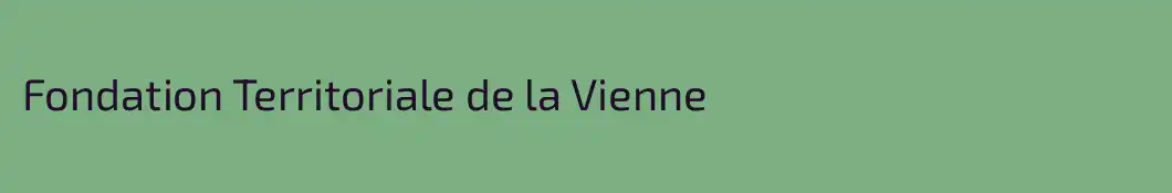 Fondation Territoriale de la Vienne